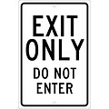 Traffic Warning Signs; Exit Only Do Not Enter, 18X12, .080 Hip Ref Aluminum