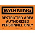 Warning Sign; Restricted Area Authorized Personnel Only, 10X14, Rigid Plastic