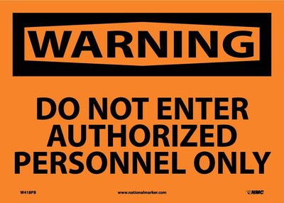 Warning Labels; Do Not Enter Authorized Personnel Only, 10X14, Adhesive Vinyl