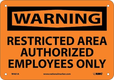 Restricted Area Authorized Employees Only, 7X10, .040 Aluminum, Warning Sign