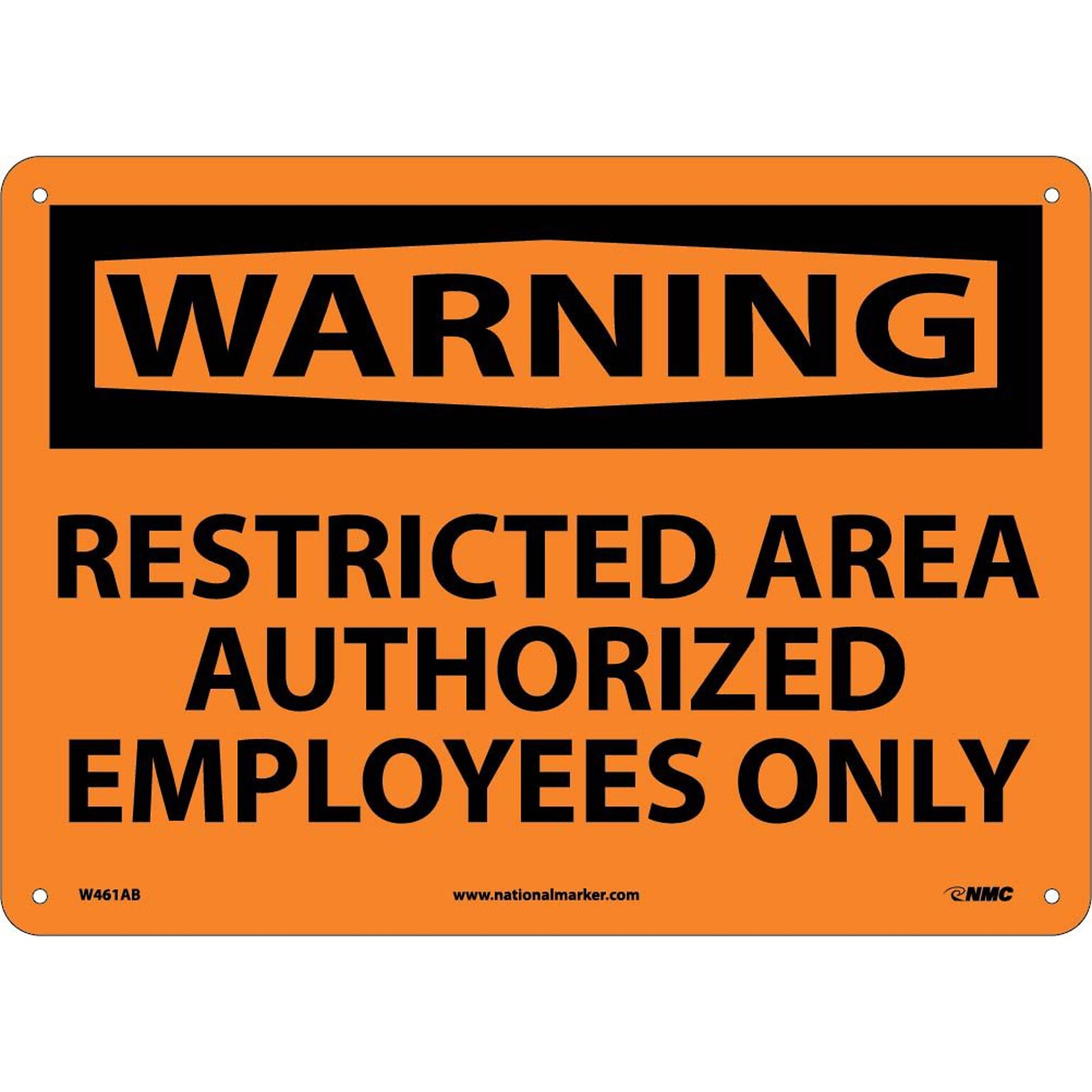 Restricted Area Authorized Employees Only, 10X14, .040 Aluminum, Warning Sign