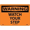 Warning Sign; Watch Your Step, 10X14, Rigid Plastic