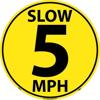 Floor Signs; Walk On, Slow 5 Mph, 17 Dia, Ps Vinyl