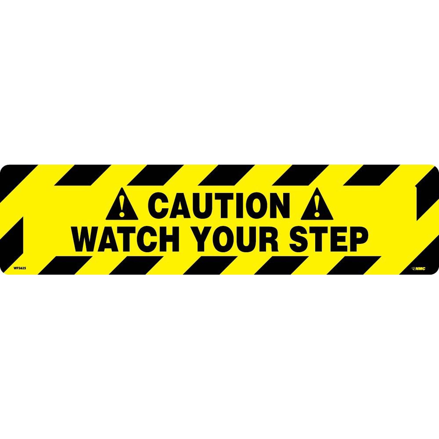 Floor Signs; Walk On, Caution Watch Your Step, 6X24