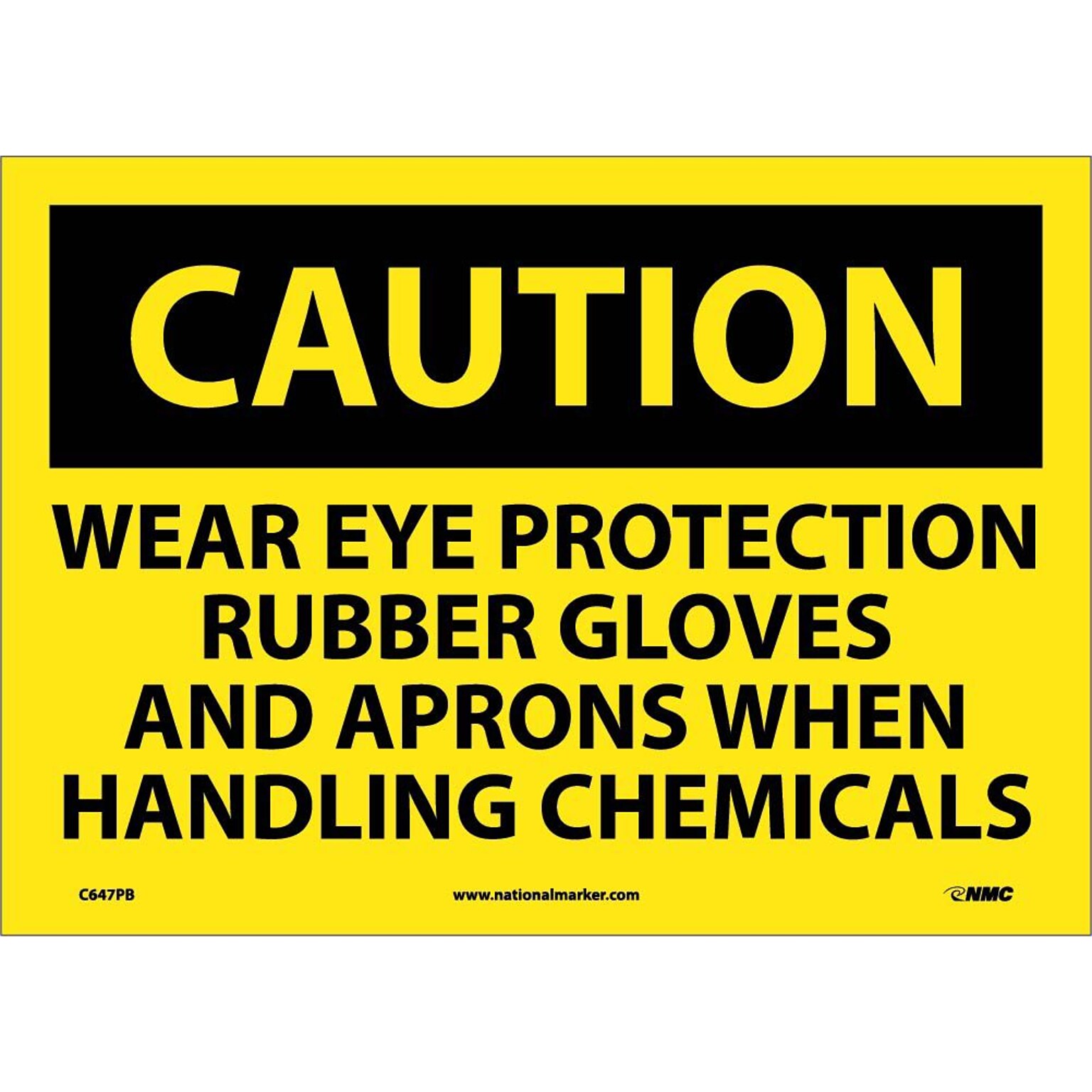 Caution Signs; Wear Eye Protection Rubber Gloves And Aprons When Handling..., 10X14, Adhesive Vinyl