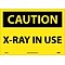 Caution Labels; X-Ray In Use, 10X14, Adhesive Vinyl