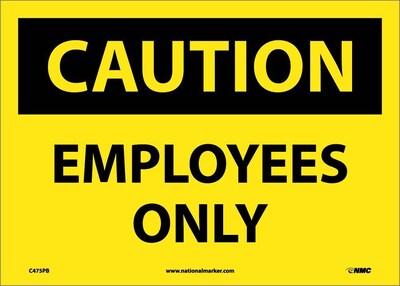 Caution Labels; Employees Only, 10 x 14, Adhesive Vinyl