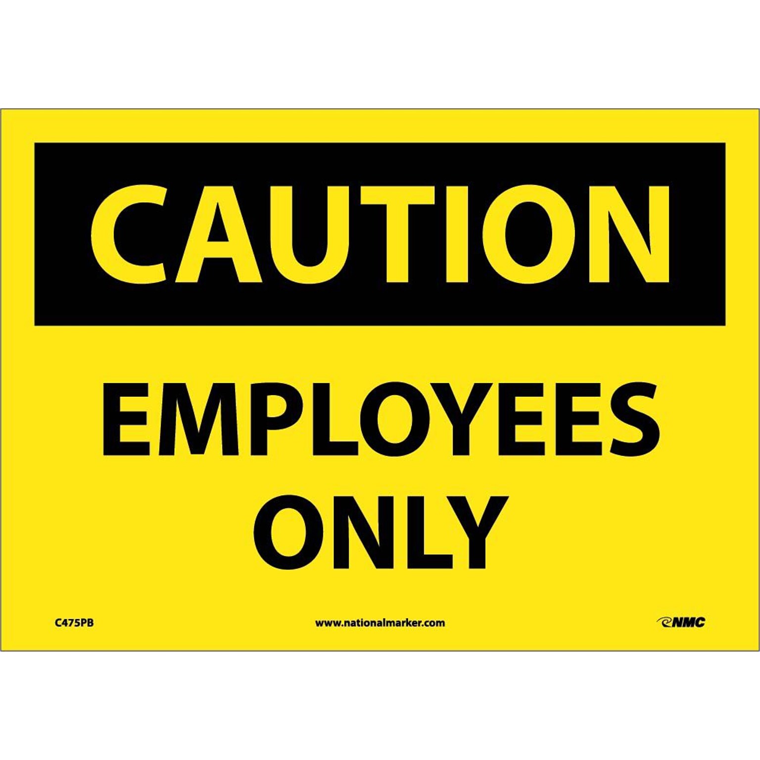 Caution Labels; Employees Only, 10 x 14, Adhesive Vinyl