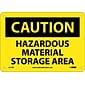 Caution Signs; Hazardous Material Storage Area, 7X10, Rigid Plastic