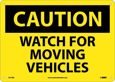 Caution Signs; Watch For Moving Vehicles, 10X14, Rigid Plastic