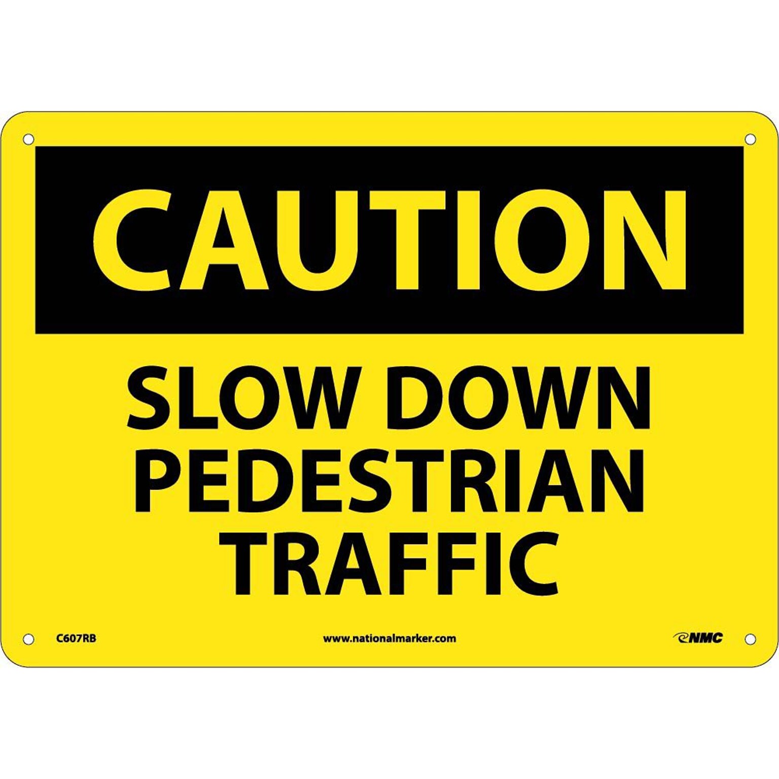 Slow Down Pedestrian Traffic, 10X14, Rigid Plastic, Caution Sign