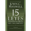 Las 15 Leyes Indispensables Del Crecimiento (Spanish Edition) John C. Maxwell Paperback