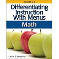 Differentiating Instruction With Menus Laurie Westphal Math