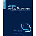 Logging and Log Management Anton A. Chuvakin, Kevin J. Schmidt Paperback