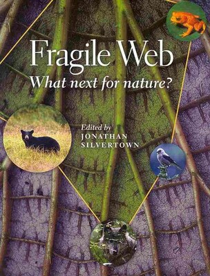 Fragile Web: What Next for Nature?