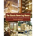 The Classic Hewn-Log House Charles McRaven Paperback