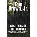 Case Files of the Tracker ( Paperback) Tom Brown Paperback