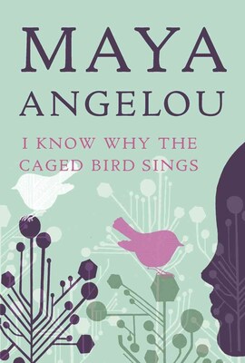 I Know Why the Caged Bird Sings Maya Angelou Mass Market Paperback