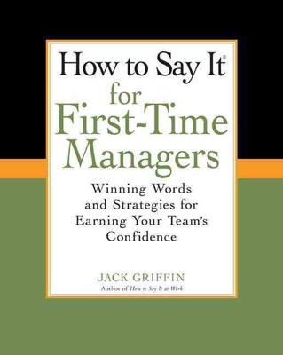 How To Say It for First-Time Managers