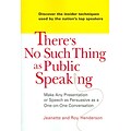 Theres No Such Thing as Public Speaking