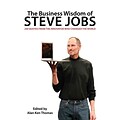 The Business Wisdom of Steve Jobs: 250 Quotes from the Innovator Who Changed the World