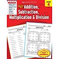 Scholastic Success With Addition, Subtraction, Multiplication & Division, Grade 4