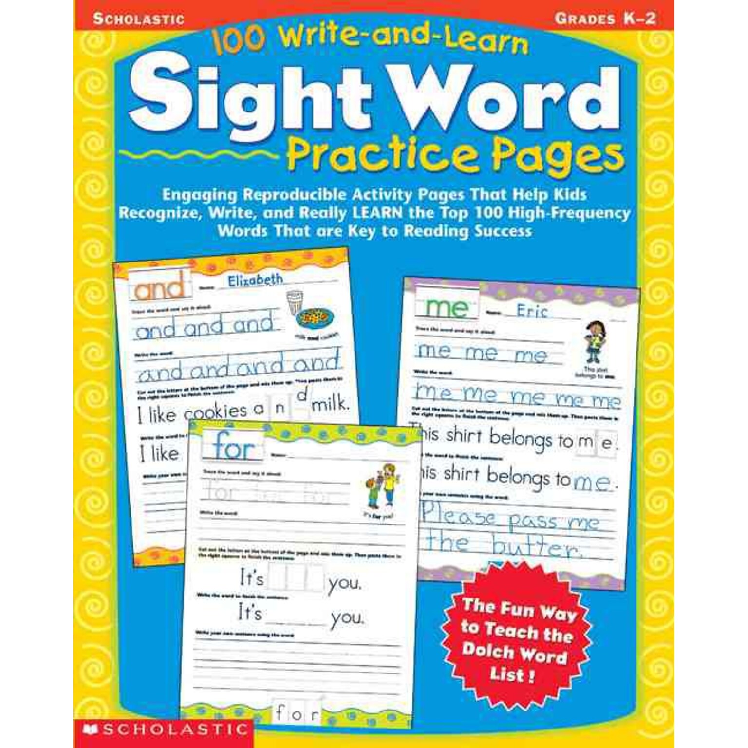 Scholastic 100 Write-and-Learn Sight Word Practice Pages, Grades K-2 by, Paperback (9780439365628)