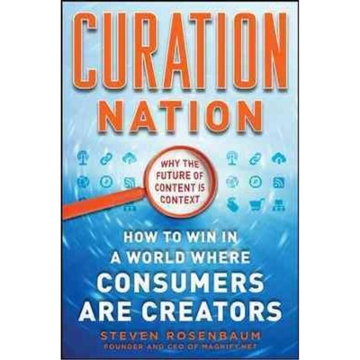 Curation Nation Steven Rosenbaum Hardcover