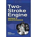 Two-Stroke Engine Repair & Maintenance Paul Dempsey Paperback