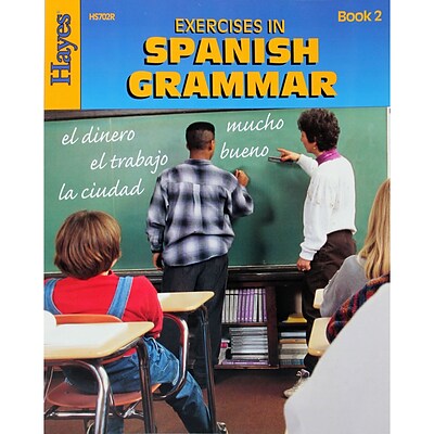 Hayes School Exercises In Spanish Grammar, Book 2