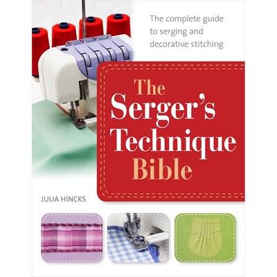 Macmillan The Sergers Technique Bible St. Martins Book
