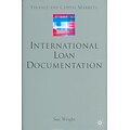 International Loan Documentation (Finance and Capital Markets)