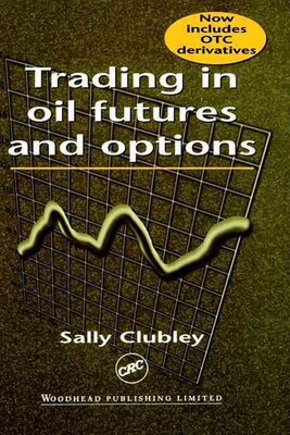 Trading In Oil Futures And Options Quill Com