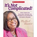 Scholastic Teaching Resources Its Not Complicated! Book