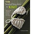 Beaded Bracelets to Knit (Leisure Arts #4786)