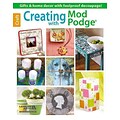 Creating with Mod Podge