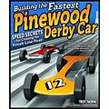 Building the Fastest Pinewood Derby Car: Speed Secrets for Crossing the Finish Line First!