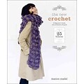The New Crochet: A Beginners Guide, with 38 Modern Projects