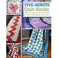 Five-Minute Quilt Blocks: One-Seam Flying Geese Block Projects for Quilts, Wallhangings and Runners