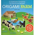 Origami Farm: 35 Farmyard Favorites to Fold in an Instant