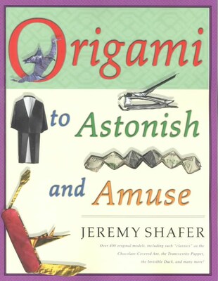 Origami to Astonish and Amuse