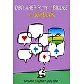 Declarer Play at Bridge: A Quizbook