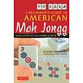 Beginners Guide to American Mah Jongg: How to Play the Game & Win