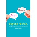 Beyond Words: Sobs, Hums, Stutters and Other Vocalizations