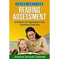 Reading Assessment, Third Edition: A Primer for Teachers in the Common Core Era