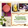 The Handbook of Natural Plant Dyes