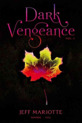 Dark Vengeance Vol. 1: Summer, Fall