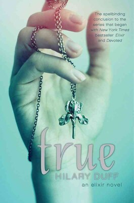 True: An Elixir Novel (HC)