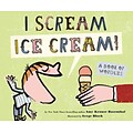 I Scream! Ice Cream!: A Book of Wordles
