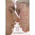 When You Were Mine (HC)